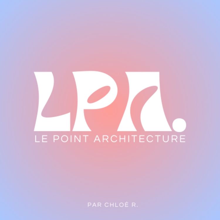 cover art for #Conseils 1 - L'entrée en école d'architecture