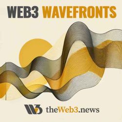 cover art for Web3 Wavefronts - Digestible News on Crypto, DeFi and AI