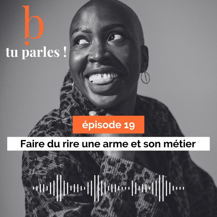 cover art for Faire du rire une arme et son métier à 40 ans : le virage puissant de Nadège