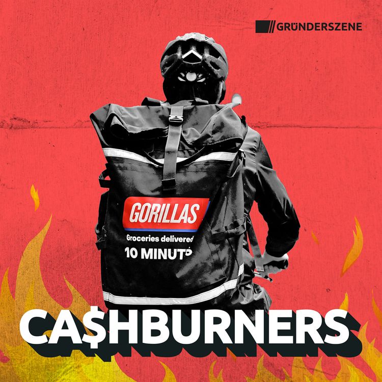 cover art for Hört unseren neuen Podcast "Cashburners: die Gorillas-Story"