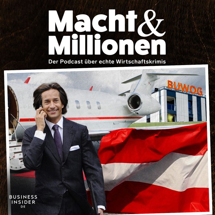 cover art for #30 Korruptionsaffäre in Österreich: Karl-Heinz Grasser und die Buwog-Affäre
