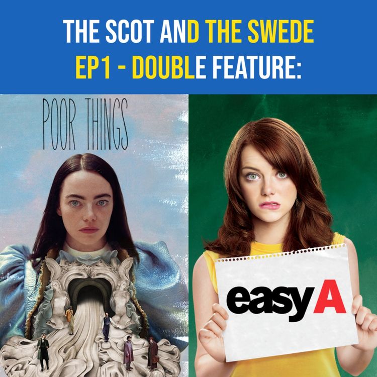 cover art for Ep 1 - Double Feature: POOR THINGS / EASY A