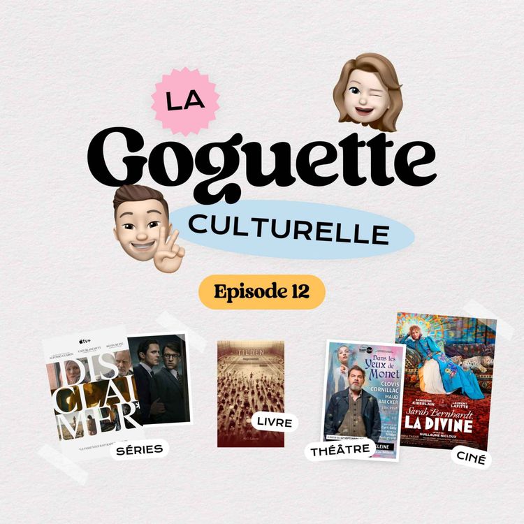 cover art for Episode 12 - Bill Tilden, Disclaimer, Dans les yeux de Monet, Fellow travelers et Sarah Bernhardt