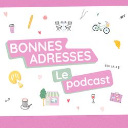 cover art for Bonnes Adresses le Podcast