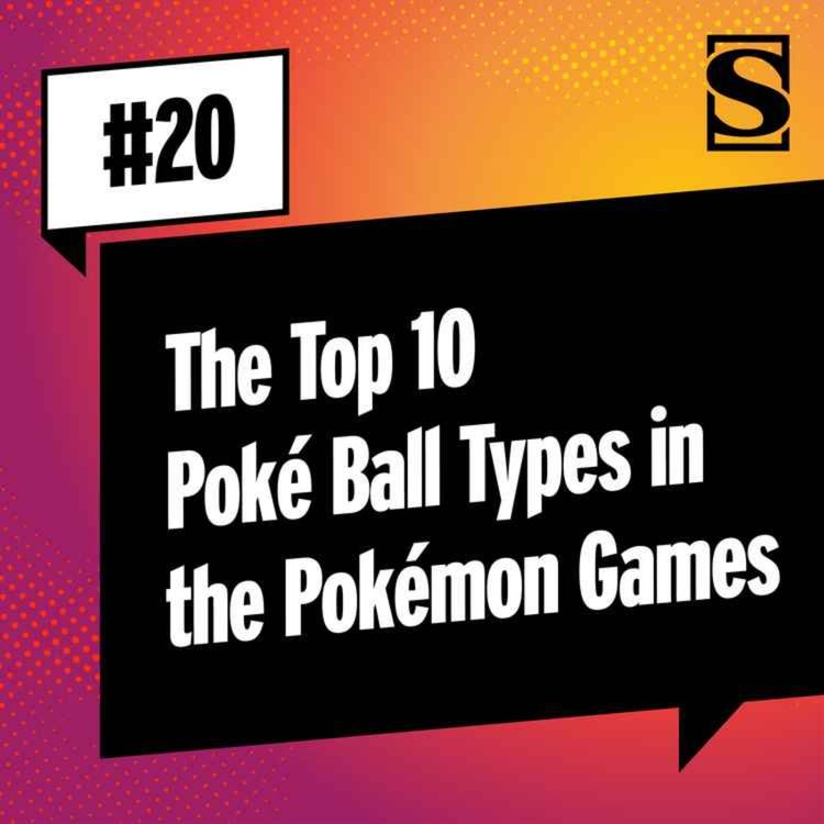 cover art for The Top 10 Poké Ball Types in the Pokémon Games