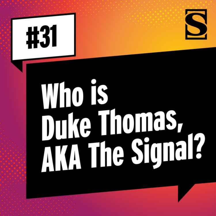 cover art for Who is Duke Thomas, AKA The Signal?