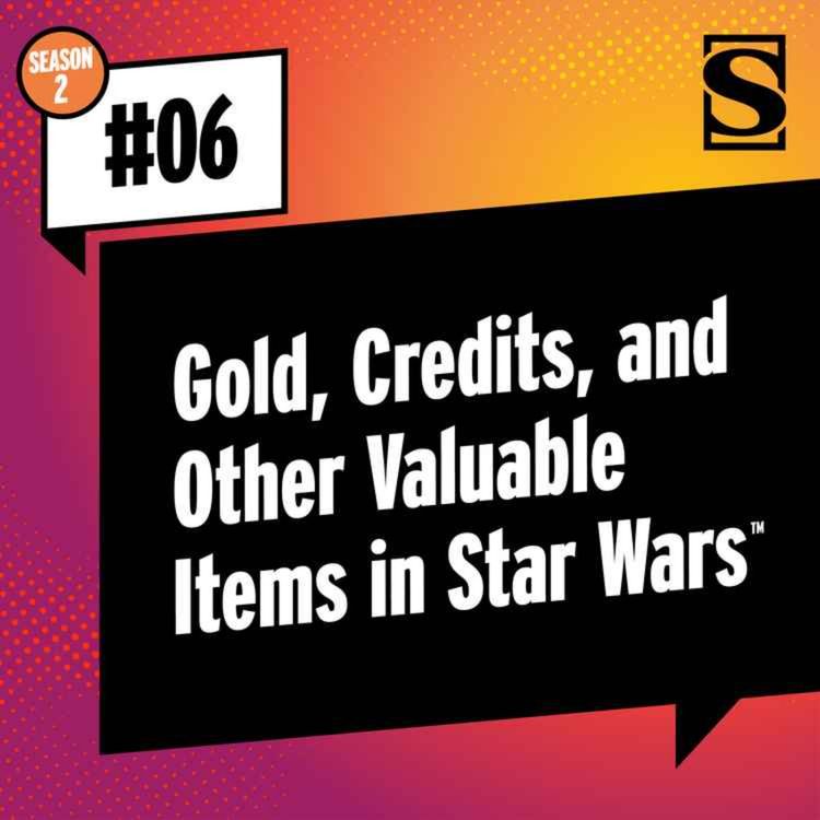 cover art for Gold, Credits, and Other Valuable Items in Star Wars