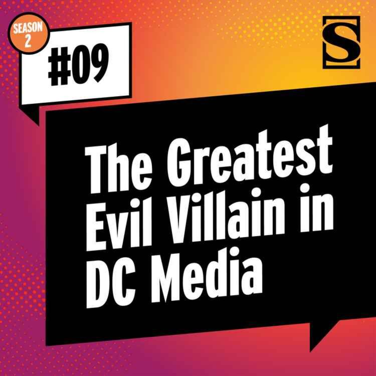 cover art for Who Is the Greatest Evil Villain in DC Media?