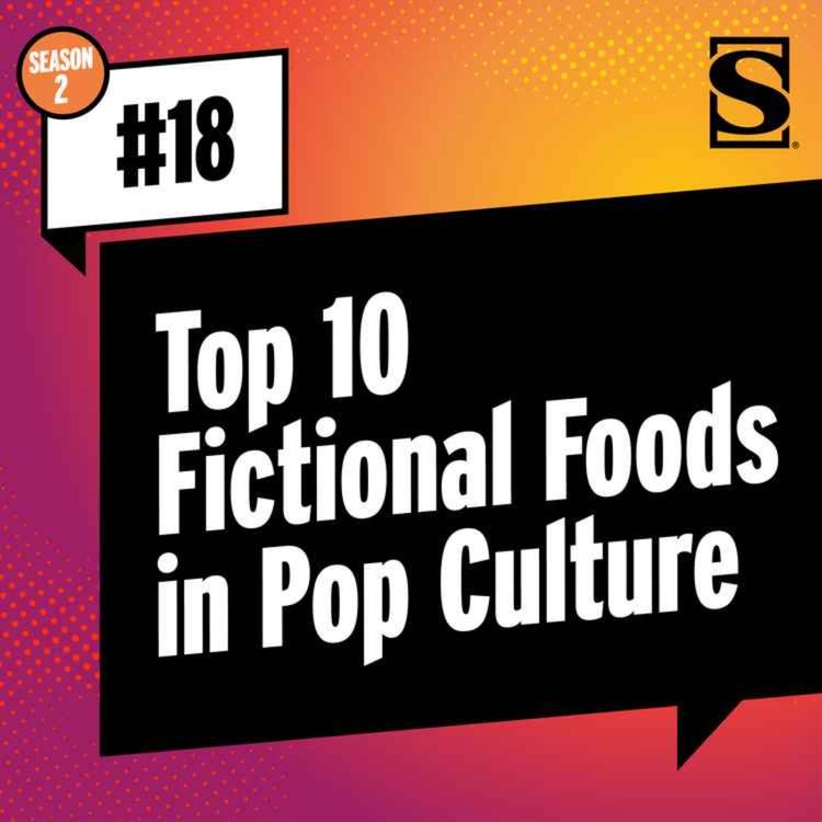 cover art for Top 10 Fictional Foods in Pop Culture