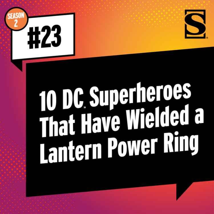 cover art for 10 DC Superheroes That Have Wielded a Lantern Power Ring