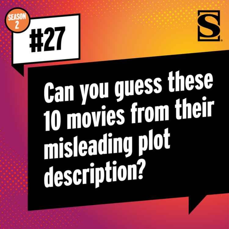 cover art for Guess 10 Movies Based on Misleading Plot Descriptions!