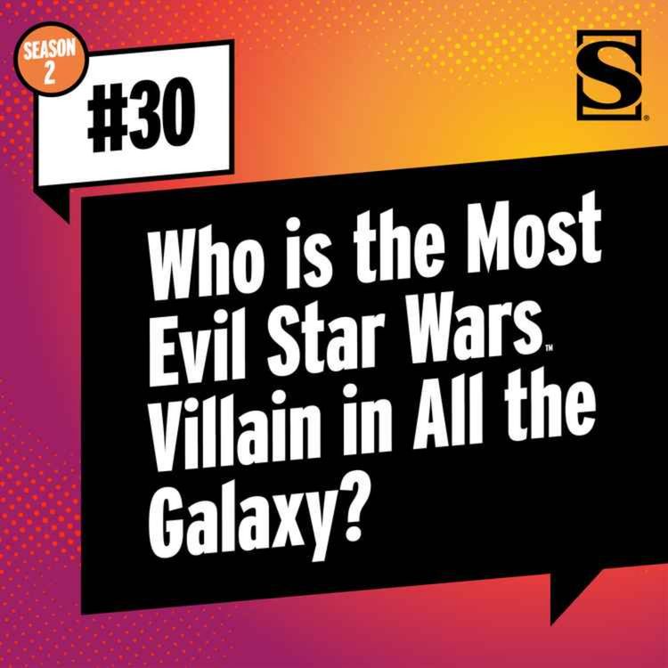 cover art for Who Is the Most Evil Star Wars Villain in All the Galaxy?