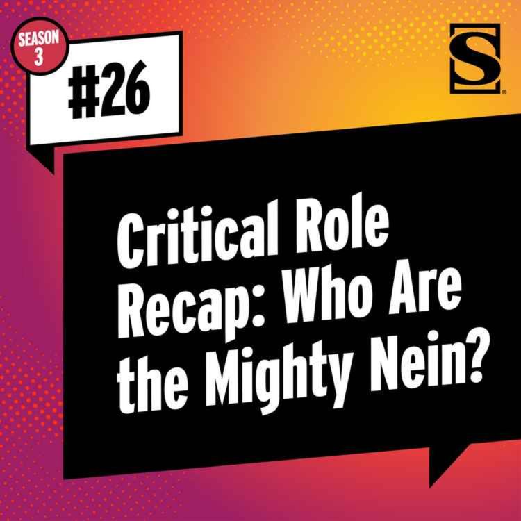 cover art for Critical Role Recap: Who Are the Mighty Nein?