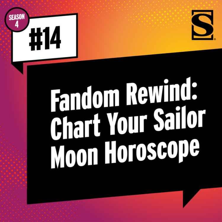 cover art for Fandom Rewind: Chart Your Sailor Moon Horoscope