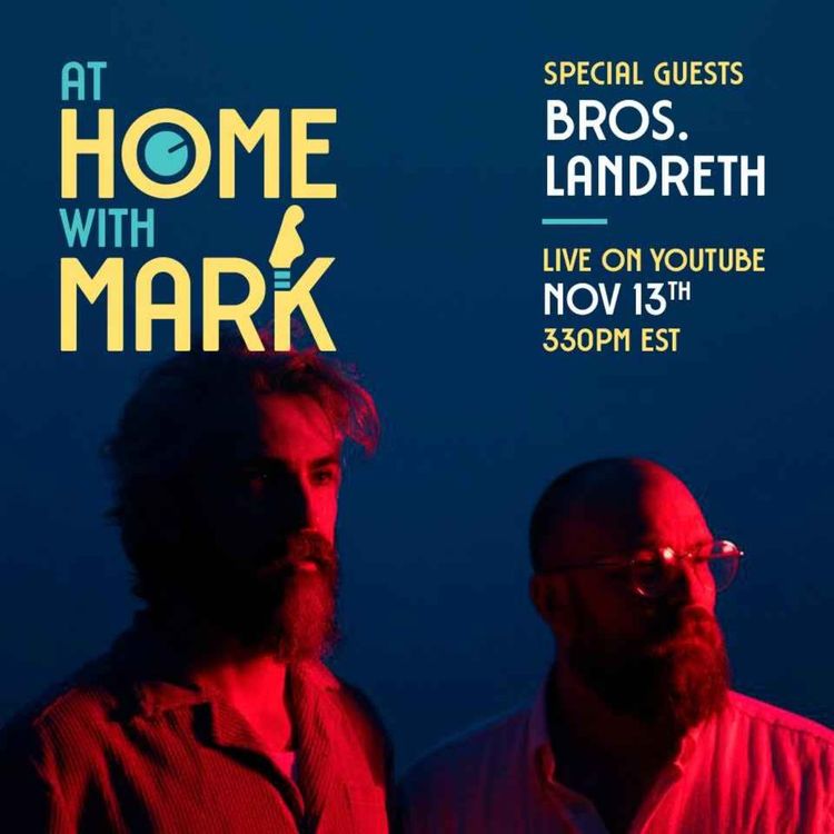 cover art for At Home with Mark: The Bros. Landreth