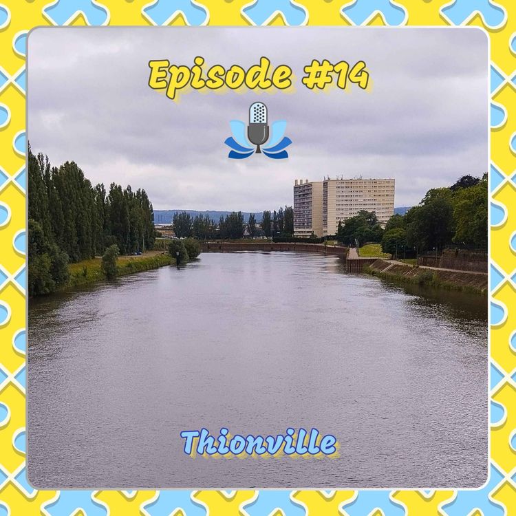 cover art for Episode #14 - Thionville