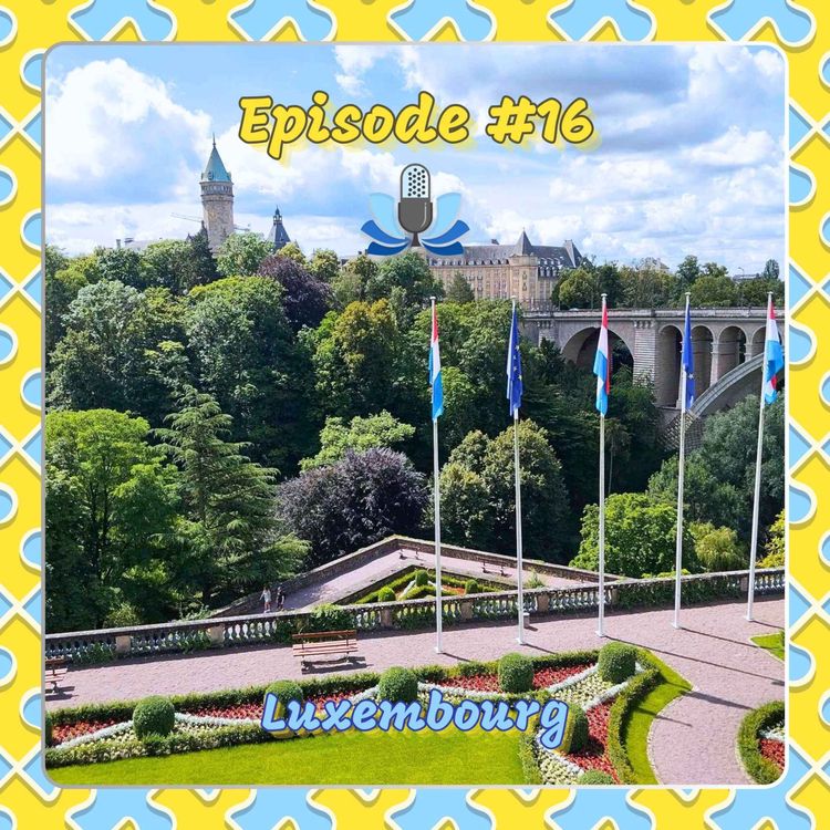 cover art for Épisode #16 - Luxembourg