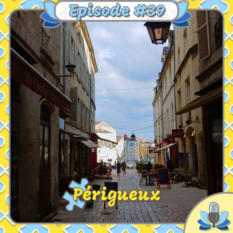 cover art for Episode #39 - Périgueux