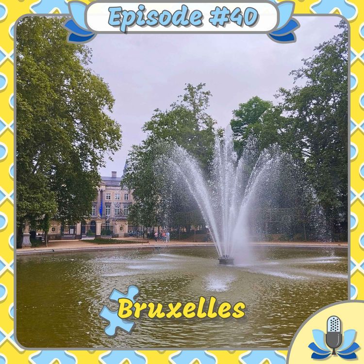 cover art for Episode #40 - Bruxelles