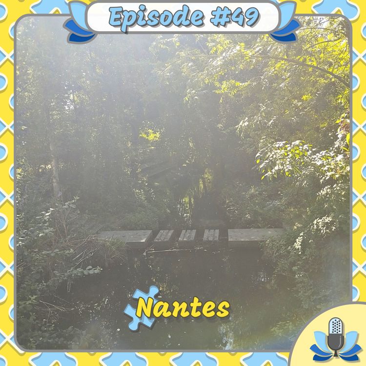 cover art for Episode #49 - Nantes