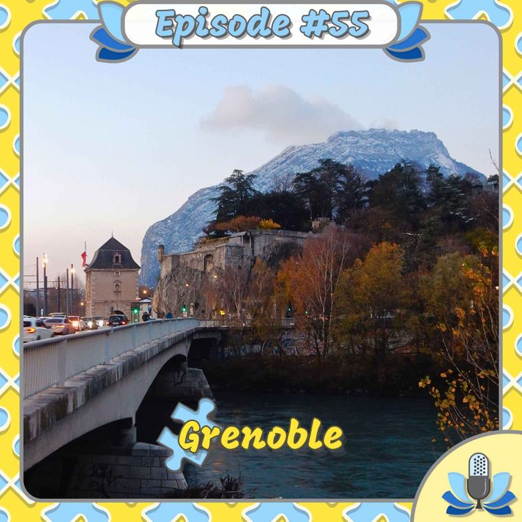 cover art for Episode #55 - Grenoble