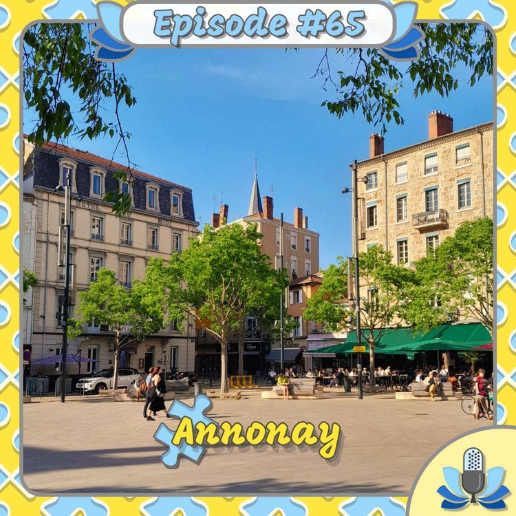 cover art for Episode #65 - Annonay