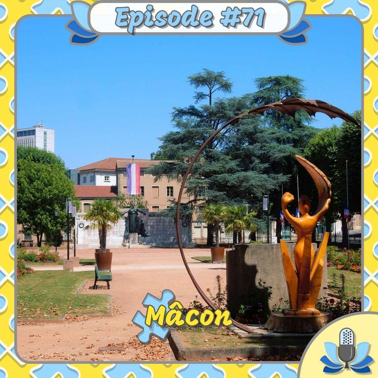 cover art for Episode #71 - Mâcon