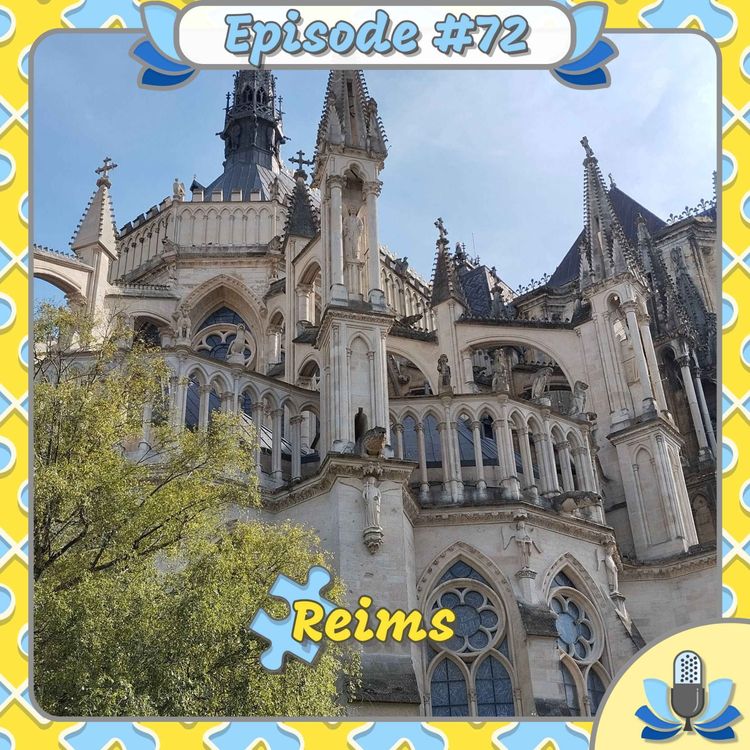 cover art for Episode #72 - Reims