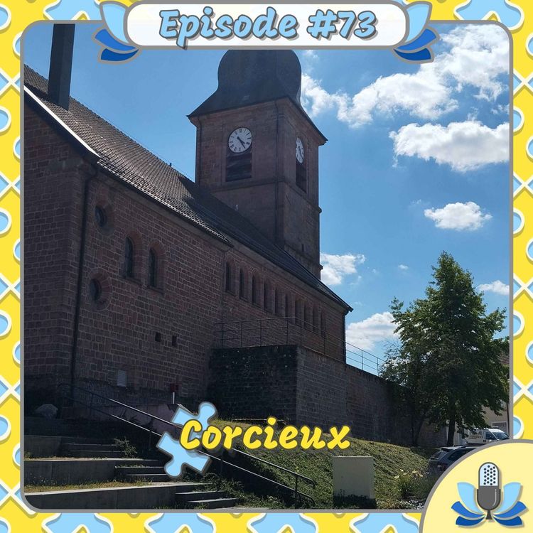 cover art for Episode #73 - Corcieux