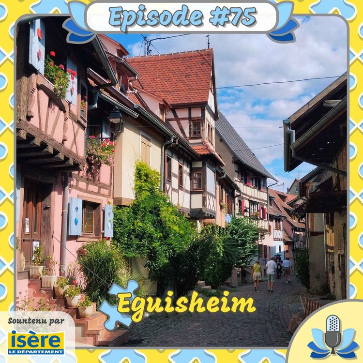 cover art for Episode #75 - Eguisheim