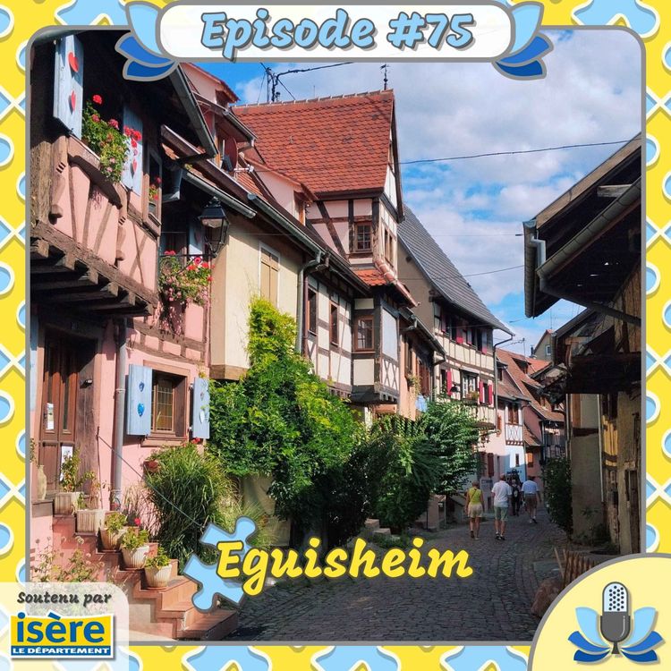 cover art for Episode #75 - Eguisheim
