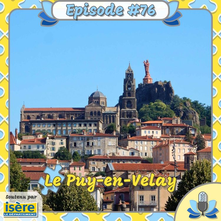 cover art for Episode #76 - Le Puy-en-Velay