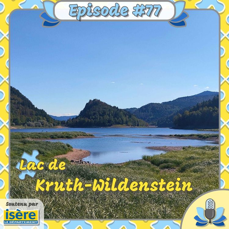 cover art for Episode #77 - Lac de Kruth-Wildenstein