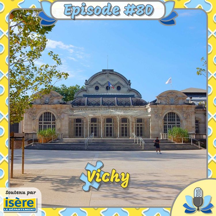 cover art for Episode #80 - Vichy