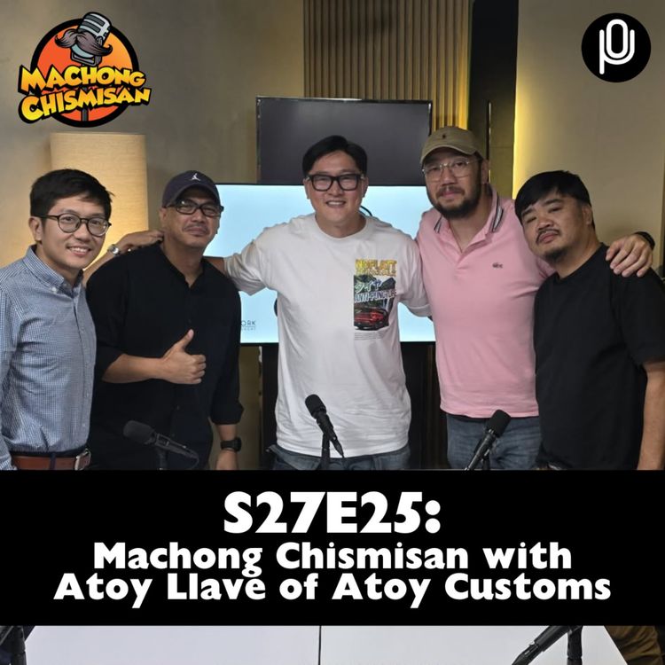 cover art for S27E25: Machong Chismisan with Atoy Llave of Atoy Customs