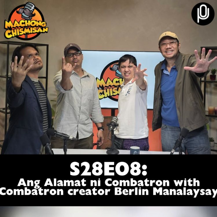 cover art for S28E08: Ang Alamat ni Combatron - with Combatron creator Berlin Manalaysay 
