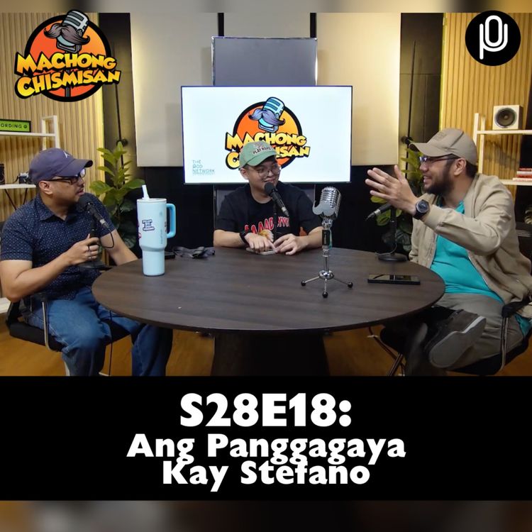 cover art for S28E18: Ang Pangagaya Kay Stefano