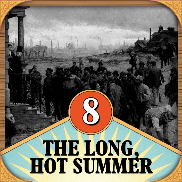 cover art for Episode 8: The Long, Hot Summer