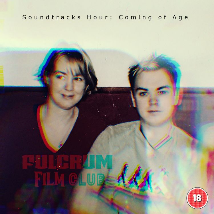 cover art for Soundtracks Hour: Coming of Age pt.2 (Jonny)