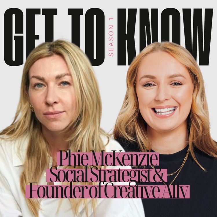 cover art for Social Strategist & Founder of Creative Ally, Phie McKenzie - "I saw myself as this Welsh Carrie Bradshaw type"