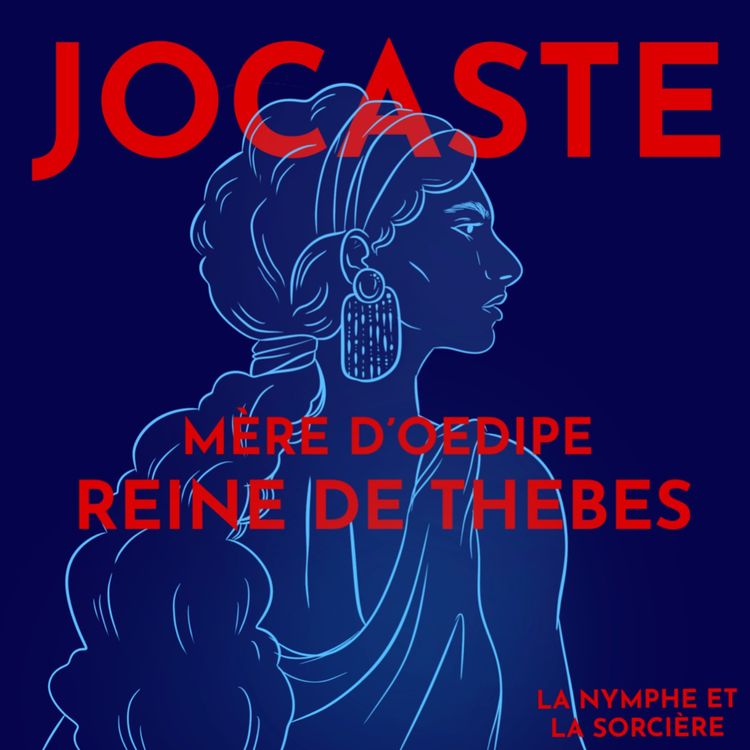 cover art for Jocaste, reine de Thèbes et mère d'OEdipe