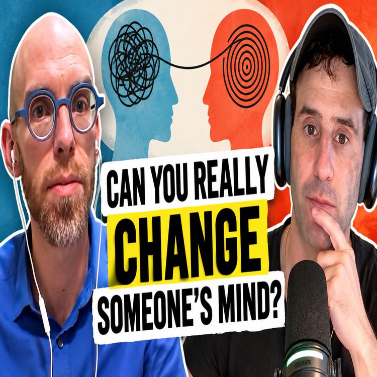 cover art for 320. How to Change Someone’s Mind: The Art of Ethical Persuasion