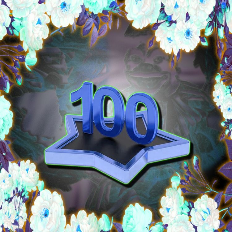 cover art for 100 - The Centi-sode Pt.2