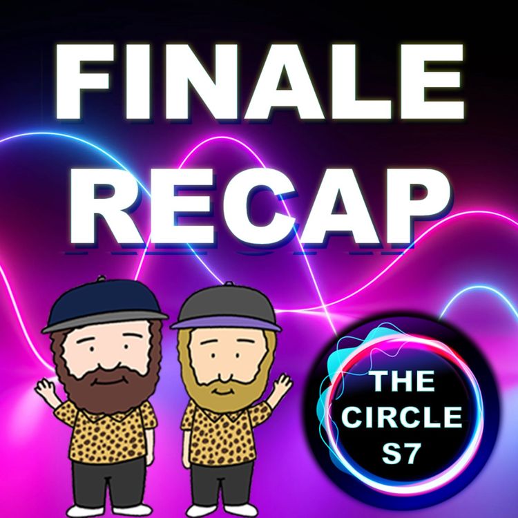 cover art for The Circle Season 7 Finale Recap