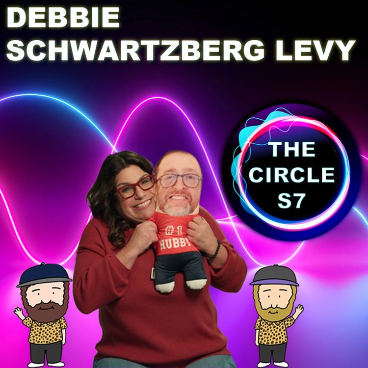 cover art for The Circle Season 7 Exit Interview With Debbie Schwartzberg Levy