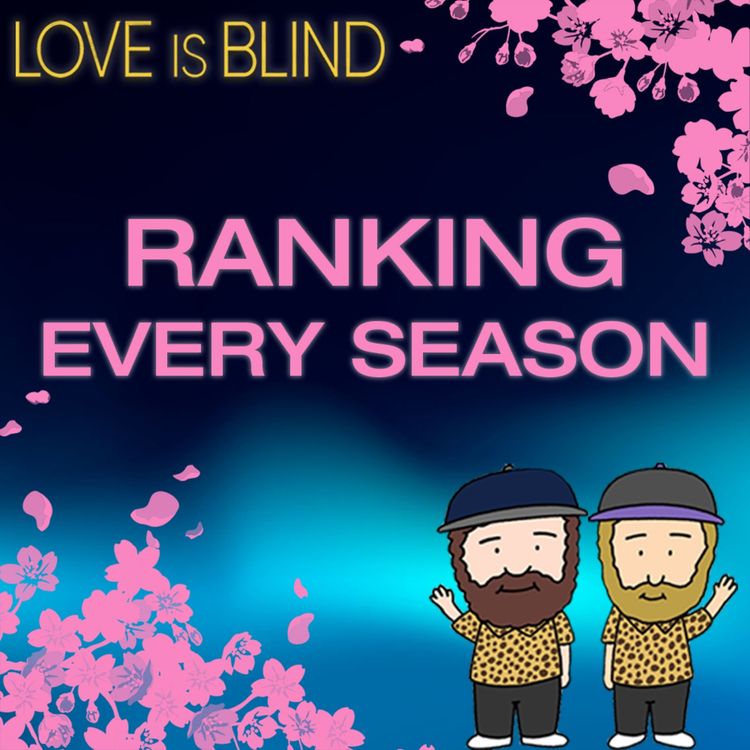 cover art for Love Is Blind: Ranking The Seasons