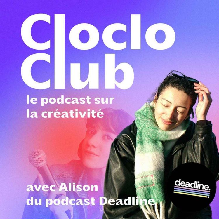 cover art for [extrait] deadline x clocloclub | temps et organisation