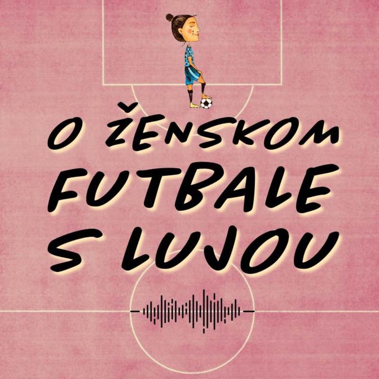 cover art for Pavol Gregora #11: "Keď sa dievča rozhodne pre futbal, musí to byť pravá láska."