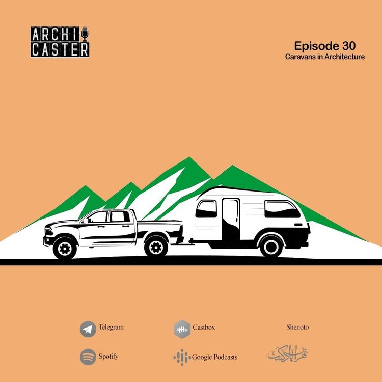 cover art for ArchiCaster 30 | خانه‌های متحرک و کاروان‌های مسافرتی