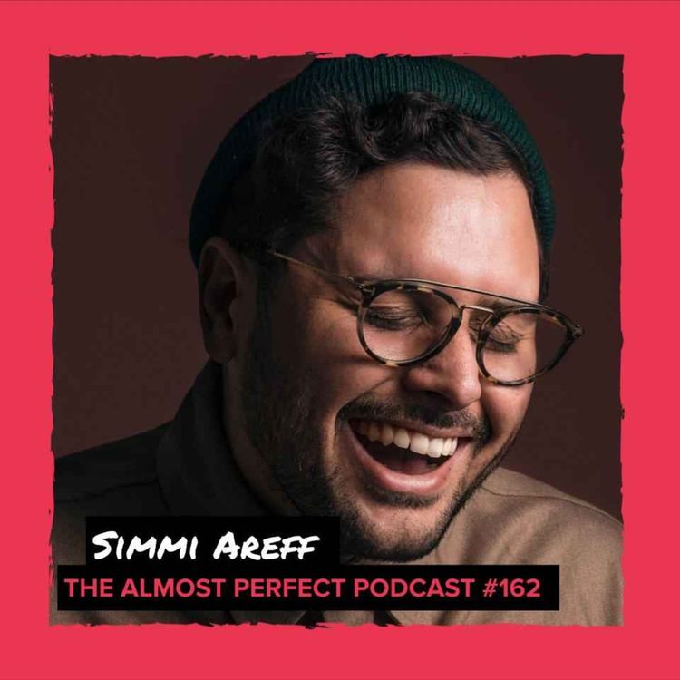 cover art for #162 - Simmi Areff Returns (Comedian/Podcaster: Badvice/Lesser Known Somebodies)